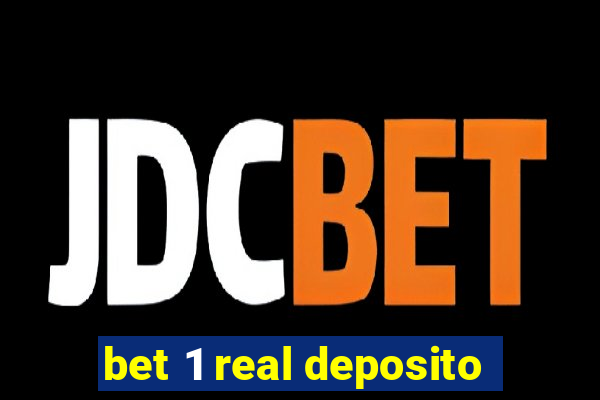 bet 1 real deposito